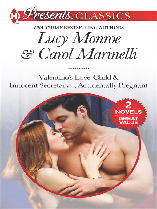 Title details for Valentino's Love-Child & Innocent Secretary . . . Accidentally Pregnant by Lucy  Monroe - Available